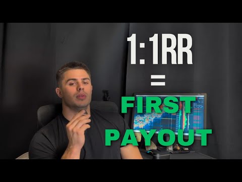 How to get your first payout with 1:1 risk reward trades
