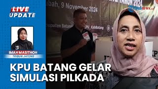 KPU Batang Harap Simulasi Pilkada 2024 Lancarkan Proses Pemungutan & Penghitungan Suara 27 November