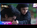 Bepannaah Full Episode Ep 57 Aditya Calls Arjun For Help Colors TV
