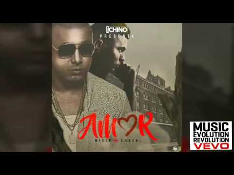 Wisin Ft Chacal - AMOR