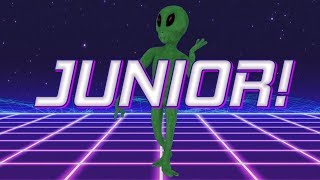 HAPPY BIRTHDAY JUNIOR! - ALIEN REMIX