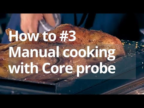 Tutorial #3 - Combination mode - Manual cooking, core probe (Orange Vision)