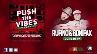 RUFINO & BONIFAX - COME IN TV