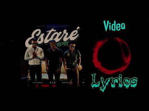 Estaré Remix (LETRA) - Eix, Darkiel & Lyanno | Video Lyrics