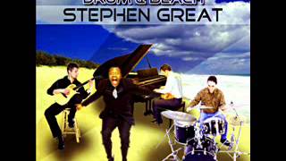 Stephen Great - Piano , Guitar , Sing , Drum &amp; Beach (Mix)