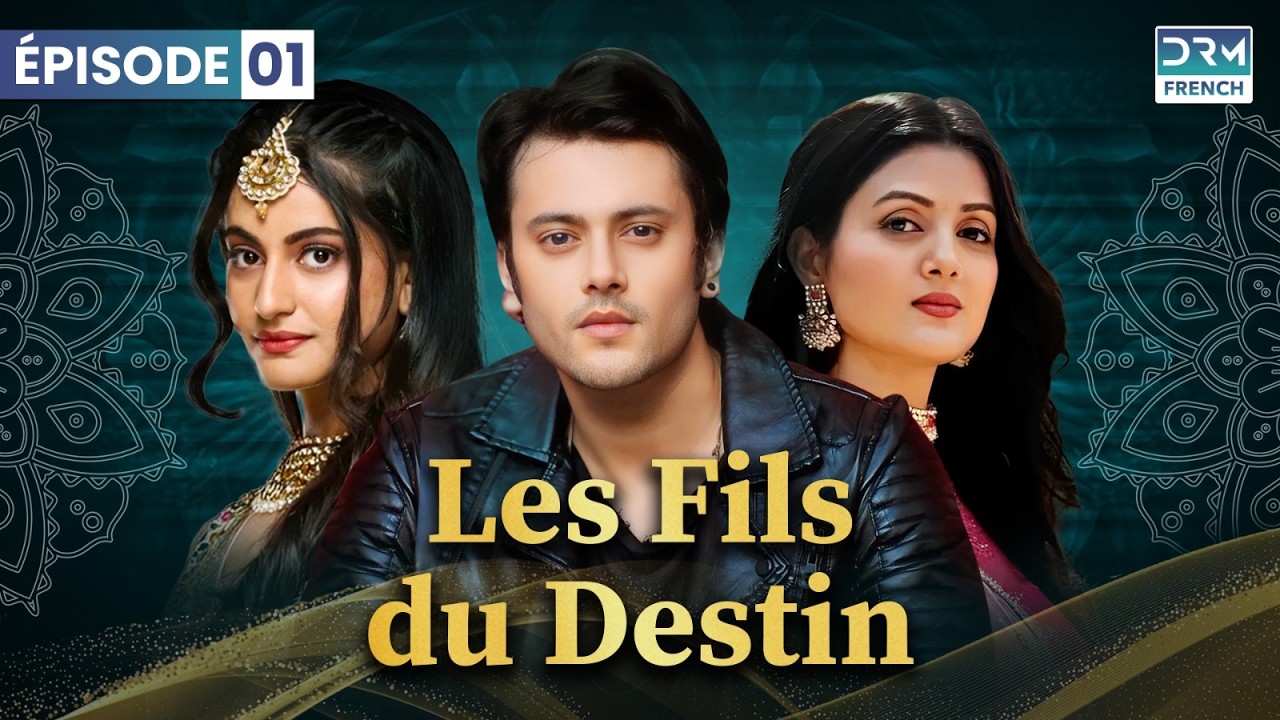 Les Fils du Destin - Kismat Ki Lakiron Se - Épisode 01 - Serie Indienne en Francais | DB1O