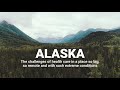 In Alaska, the challenges of health care are at their most extreme