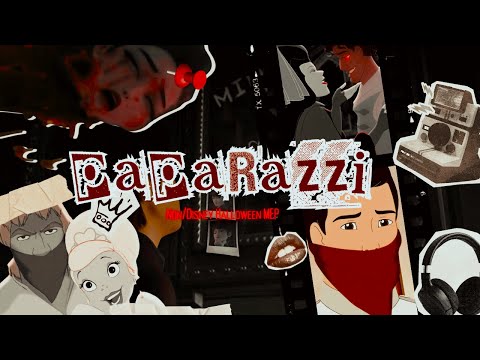 Paparazzi - Non/Disney Crossover Full MEP