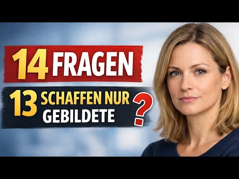 14 Fragen zum Allgemeinwissen – Gebildete können 13 lösen