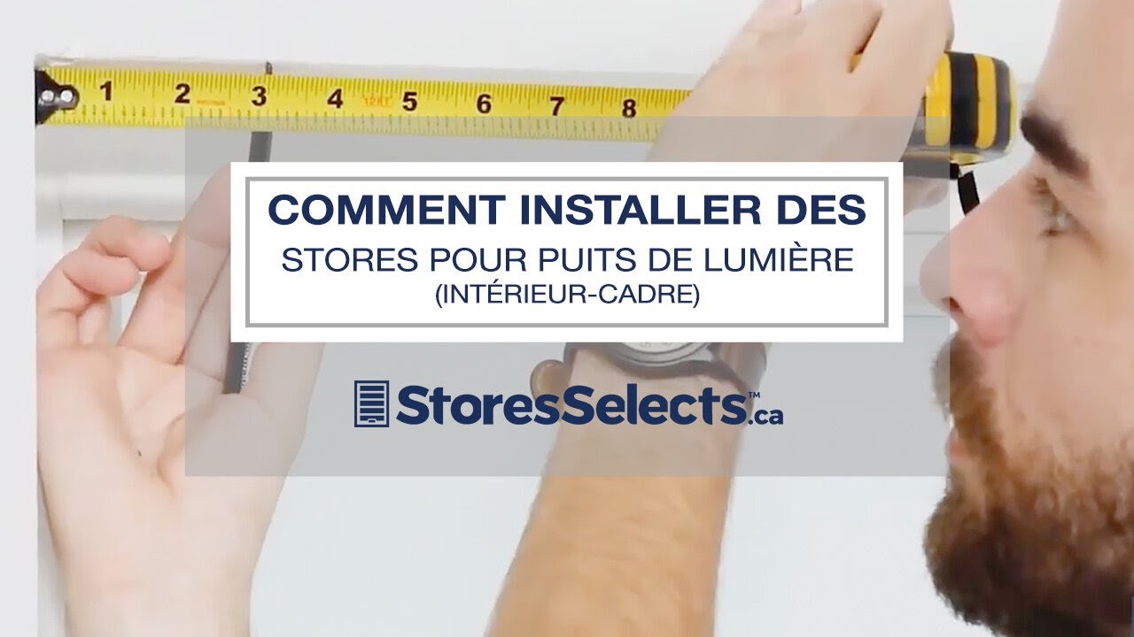 Vidéo d'installation pour les Stores pour puits de lumière installés intérieur-cadre