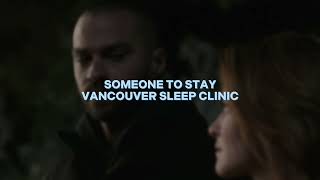Download lagu someone to stay [vancouver sleep clinic] — edit audio mp3