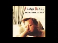 Frank Black - Into The White