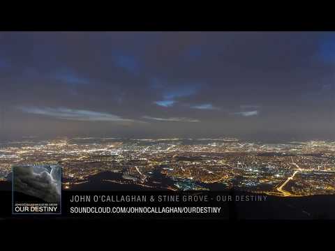 John O'Callaghan & Stine Grove - Our Destiny