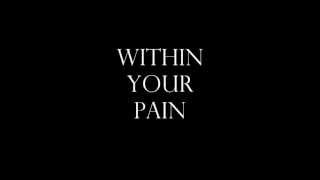Within Your Pain - New EP 2012 - Teaser
