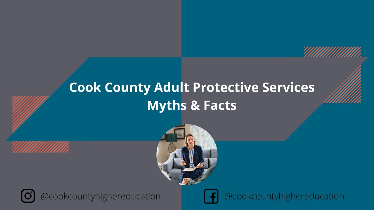 Cook County Adult Protective Services - Myths & Facts