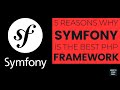 5 Reasons Why You Should Learn Symfony