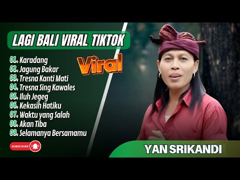 YAN SRIKANDI - KARADANG - JAGUNG BAKAR | TRESNA SING KAWALES || LAGU BALI VIRAL REMIX TERBARU 2025