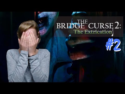 The Bridge Curse 2: The Extrication - Part 2