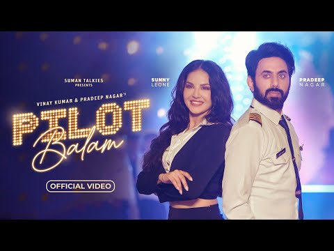 Pilot Balam | Official Music Video | Pardeep Nagar | Sunny Leone | Mamta Sharma | Sahil Solanki