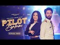 Pilot Balam Official Music Video Pradeep Nagar Sunny Leone Mamta Sharma Sahil Solanki