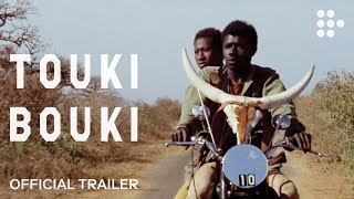 TOUKI BOUKI | Official Trailer | MUBI
