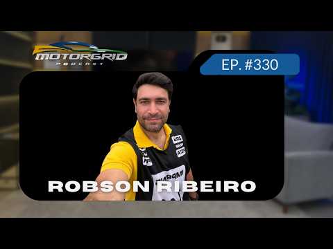 Motorgrid Podcast - Robson Ribeiro - Ep. 330