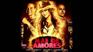 Juan Magan feat. Paulina Rubio and J Balvin - Mal de amores [The Remix]