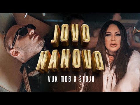 VUK MOB & STOJA - JOVO NANOVO (OFFICIAL VIDEO)