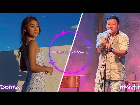 HMisfit X Donna - Txawm Lawv Phem (prod. Sai Xiong XiongBeats)