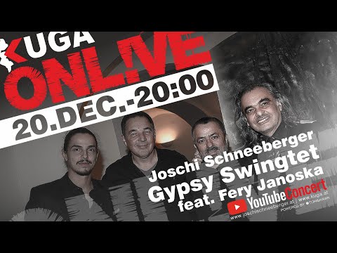 KUGA ONL!VE - Joschi Schneeberger Gypsi Swingtet feat. Fery Janoska