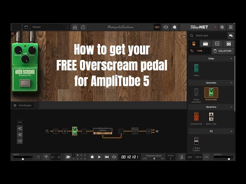 How to get your free OverScream pedal for AmpliTube 5