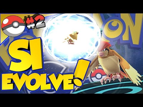 ➤Prime EVOLUZIONI in LIVE ! Pokèmon GO #2 [ITA]