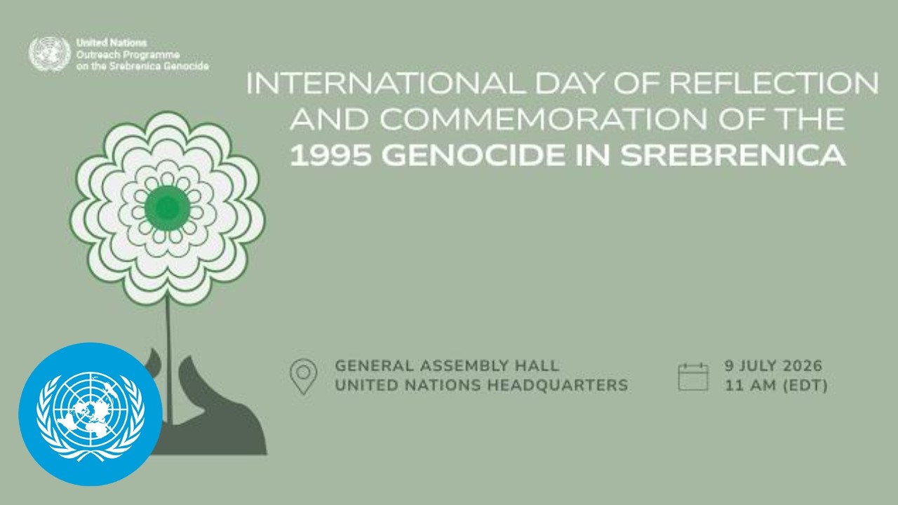 International Day of Reflection and Commemoration of the 1995 Genocide in Srebrenica