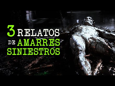 3 relatos terroríficos de AMARRES de BRUJERÍA - "Ella lo amó tanto que lo ató para siempre"