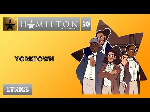 #20 Hamilton - Yorktown [[VIDEO LYRICS]]
