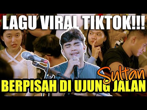 Berpisah Di Ujung Jalan - Sultan (Live Ngamen) Nando Satoko