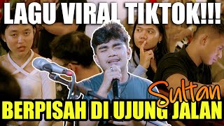 Download lagu Berpisah Di Ujung Jalan - Sultan (Live Ngamen) Nando Satoko mp3