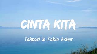 Download lagu Cinta Kita - Tohpati & Fabio Asher (Music Lyrics) mp3