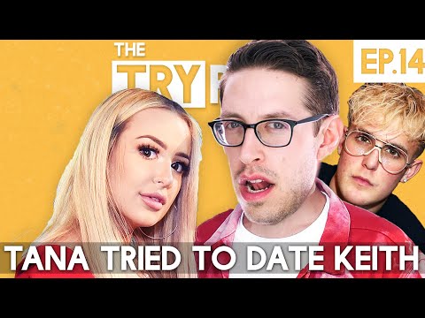 Tana Mongeau Tried To Date Keith Before Jake Paul - TryPod Ep. 14