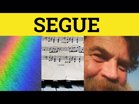 🔵 Segue - Segue Meaning - Segue Examples - Segue Pronunciation - Formal English