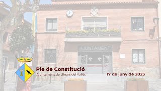 Ple de constitució del dia 17 de juny de 2023