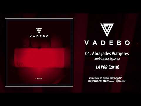 VADEBO "Abraçades Viatgeres" feat. Laura Esparza (Audiosingle)