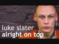 Luke Slater, You  Know What I Mean