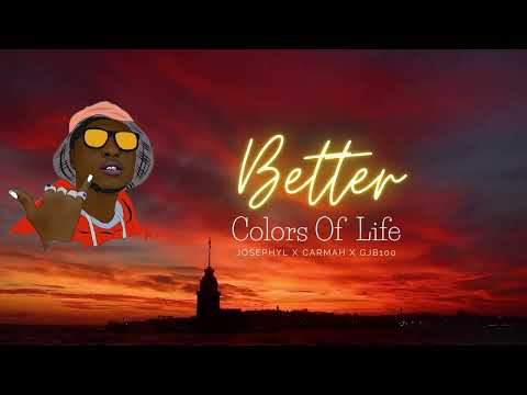 Josephyl- Better - ft Carmah & GJB100