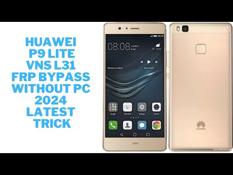 Huawei P9 Lite ( VNS L31 )FRP Bypass without PC Latest 2025 New Method/ trick