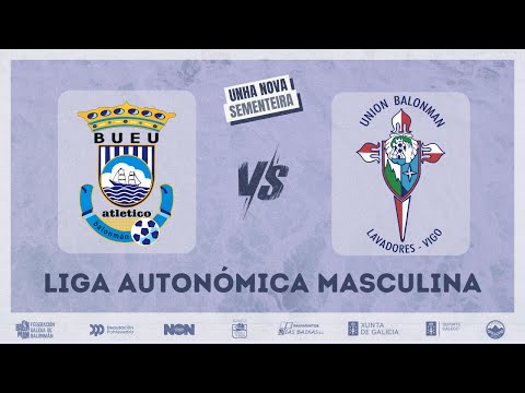 Pavimentos Rías Baixas Bueu Atl BM vs U.B Lavadores Vigo | Streaming Partido 1ª Autonómica Masculino