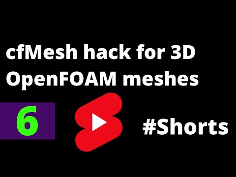cfMesh hack for 3D OpenFOAM meshes and simulations #Shorts
