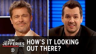 How It's Looking Out There - The Jim Jefferies Show