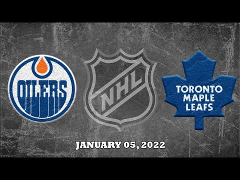 NHL Oilers vs Maple Leafs | Jan.05, 2022