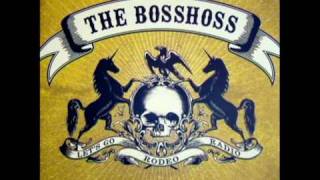 The BossHoss - I´m on a high
